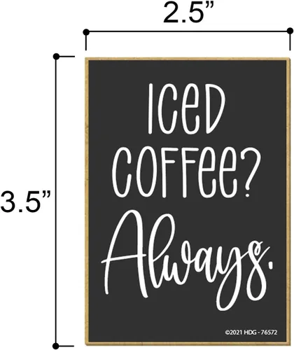 Miniatura 2 de Honey Dew Gifts, Iced Coffee Always, 2.5 pulgadas por 3.5 pulgadas, nevera divertida, decoraciones de taquilla, imanes de refrigerador, imanes