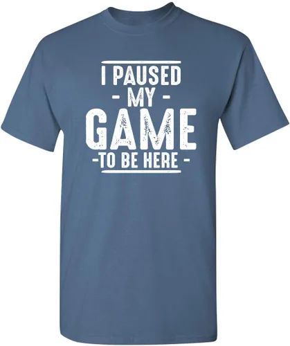 Miniatura 37 de Camiseta divertida con texto en inglés "I Paused My Game to Be Here" para hombre