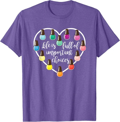 Miniatura 9 de Life Is Full Of Important Choices - Camiseta de regalo para esmalte de uñas