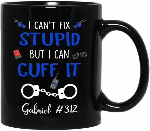 Taza de café personalizada de oficial de policía, regalos para hombres, mujeres, empleados jefes, con texto en inglés "I Fix Stupid But I can