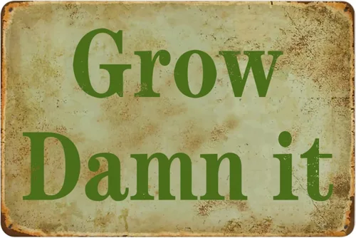 Letrero de metal vintage con texto en inglés «Grow Damn It» de 12 x 8 pulgadas, decoración de jardín al aire libre para el hogar, patio, granja,