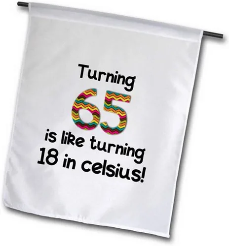 3dRose FL _ _ _ _ _ _ _ _ _ _ 184964 _ _ _ _ _ _ _ _ _ _ 1 Turning 65 es como Turning 18 en grados Celsius Funny 65th regalo de cumpleaños bandera