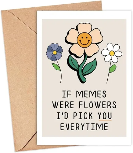 YoungGift Tarjeta de felicitación floral moderna con texto en inglés «If Memes Were Flowers I'd Pick You Everytime», de 5 x 7 pulgadas, unisex, para