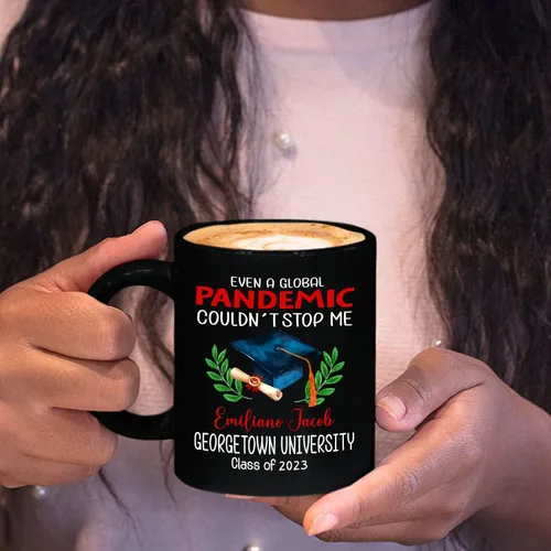 Miniatura 6 de Ever A Global Pandemic Couldn't Stop Me Taza de café de regalo para amigos graduados, taza de café negra de graduación personalizada con nombre