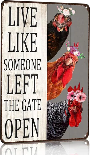 Crazysign Chiken Gifts - Letrero de lata vintage de pollo con texto "Live Like Someone Left The Gate Open" para decoración del hogar, gallinero,