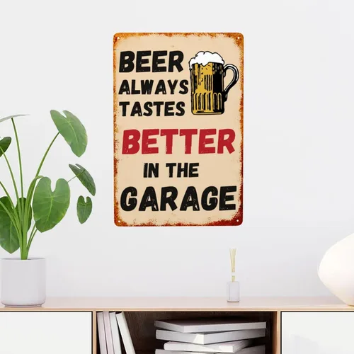 Miniatura 6 de Letrero de metal con texto en inglés "Beer Always Tastes Better in The Garage", decoración de cueva de hombre, para garaje, hogar, bar, 8 x 12 La
