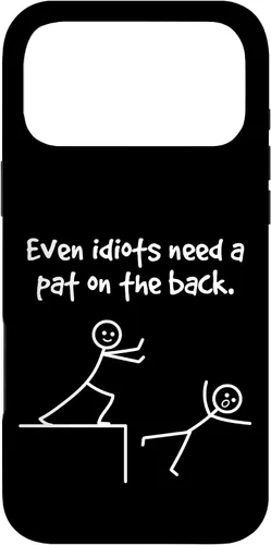 Miniatura 22 de Even Idiots Need A Pat On The Back Funny Stick Man Joke - Funda de regalo para iPhone 17