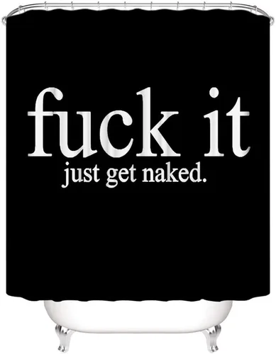 Fuck It Cortina de ducha Get Naked, tela de poliéster, lavable a máquina, impermeable, decoración de baño, ojales de cobre reforzado, regalo, 12