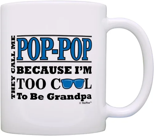 ThisWear Regalo del Día del Padre para Pop-Pop Too Cool to Be a Grandpa Gafas de sol Regalo 11oz Taza de café de cerámica con asa 11oz - Pop-Pop