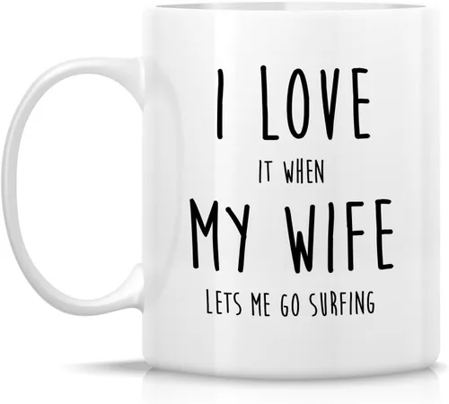 Miniatura 2 de Retreez Taza divertida de surfista con texto en inglés "I Love It When My Wife Lets Me Go Surfing", taza de café de cerámica de 11 onzas – Sarcasmo