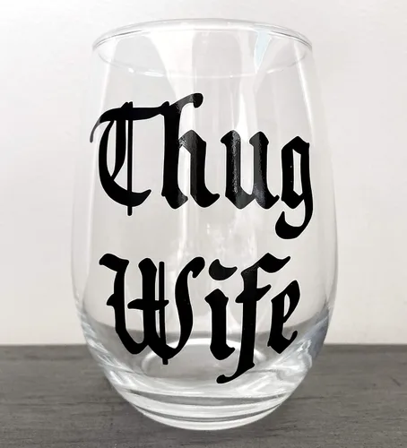 Thug Wife – Regalo divertido Gangster Rap Lover 90s Gangsta Hip Hop, despedida de soltera, compromiso, regalo de prometido – Vaso de copa de vino