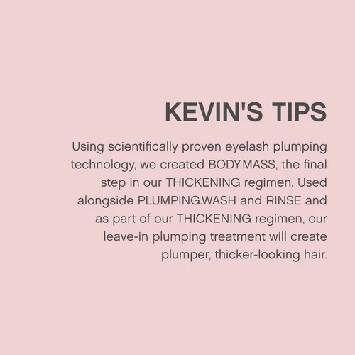 Miniatura 6 de Tratamiento Body.Mass de Kevin Murphy para dar volumen al cabello, sin enjuague, 3.4 oz