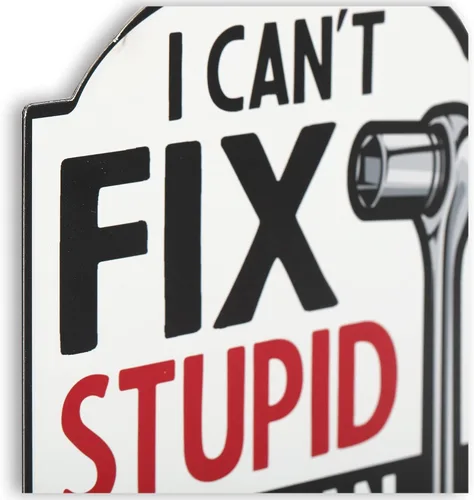 Miniatura 4 de Letrero de metal con texto en inglés "I Can't Fix Stupid But I Can Charge for It", divertido letrero mecánico para cueva de hombre, taller o garaje