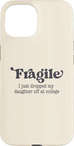 Miniatura 6 de Frágil - Carcasa para iPhone 16 con texto en inglés "I Just Ddrops My Daughter Off at College Parents