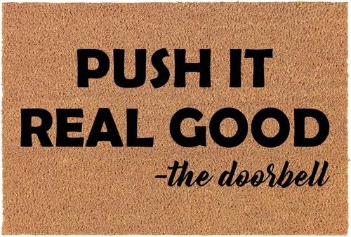 Tapete de fibra de coco para puerta delantera, nuevo cierre del hogar, regalo de inauguración de la casa, Push It Real Good The Doorbell Funny (24 x