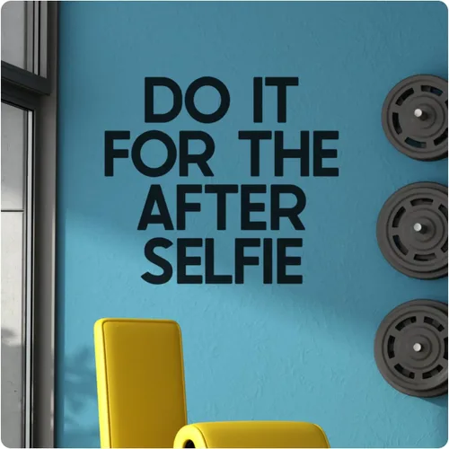 My Vinyl Story - Do it for The After Selfie - Calcomanía inspiradora motivacional divertida para pared, cita artística, frase para decoración en