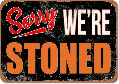 Divertidas decoraciones de Weed Ganja, letrero de «Sorry We're Stoned», «Humor Man Cave Garage», bar, pub, granja, cafetería, arte de pared, póster