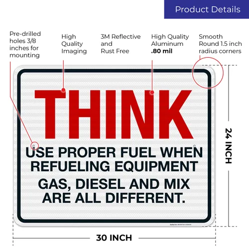 Miniatura 3 de Think When Refueling Equipment to Use Proper Fuel Gas Diesel and Mix Sign, 24x30 Inches, 3M EGP Reflective .080 Aluminum, Fade Resistant, Made in USA