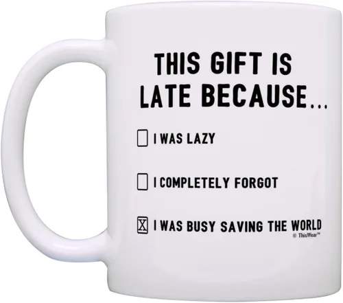 Miniatura 4 de Happy Late Birthday Gifts This Gift is Late Because I Was Saving World Divertido regalo tardío de 11 oz taza de café de cerámica con asa