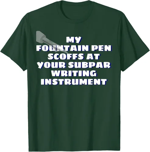 Miniatura 39 de My Fountain Pen Scoffs At Your Subpar - Camiseta de manga corta