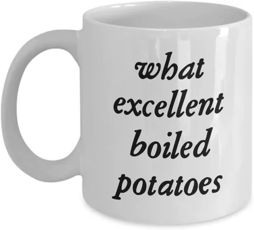 What Excellent Boiled Potatoes Pride and Prejudice Gifts - Taza de orgullo y prejuicio - Regalos de Jane Austen - Taza de Jane Austen - Mr Collins -
