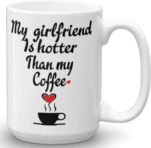 Taza divertida con texto en inglés «My Girlfriend Is Hotter Than My Coffee», regalo de broma para el día de San Valentín, novio y novia, idea de