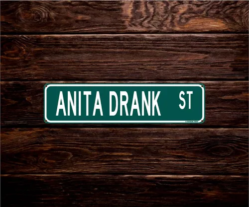 Miniatura 2 de Anita Drank St Funny Bar Street Sign 16 x 4 pulgadas Home Man Cave Pub Decoración (AnitaDrank)