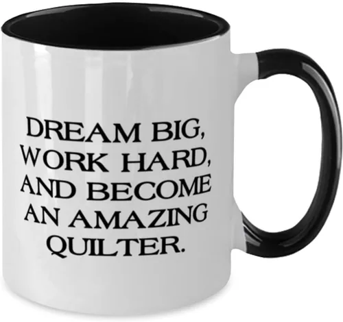 Miniatura 2 de Love Quilter Gifts, DREAM BIG, WORK HARD, AND, Joke Birthday Two Tone 11oz Mug Gifts Idea For Friends, Quilter Gifts From Boss, Birthday present