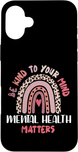Miniatura 22 de iPhone 16 Mental Health Matters Rainbow Be Kind To Your Own Mind Case