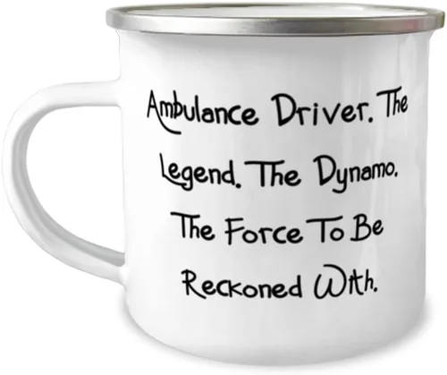 Cool Ambulance Driver - Taza para caravana de 12 onzas, conductor de ambulancia. La leyenda. El dinamo. La motivación para colegas de amigos,