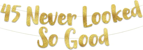 Cartel dorado con purpurina preencordada de 45 «Never Looked So Good» – Decoraciones de cumpleaños 45 y aniversario para hombres y mujeres –