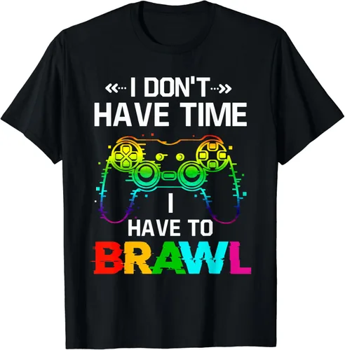 Camiseta divertida con texto en inglés "I Don't Have Time I Have To Brawl Showdown Stars, Negro, S