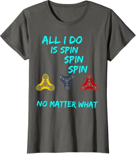Miniatura 5 de Fidget Spinner All I Do is Spin Fun T-Shirt