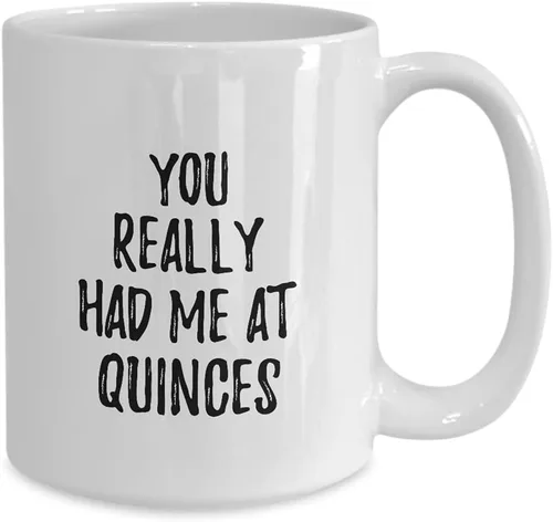 Miniatura 2 de Taza con texto en inglés "You Really Had Me At Quinces" (Really Had Me At Quinces)