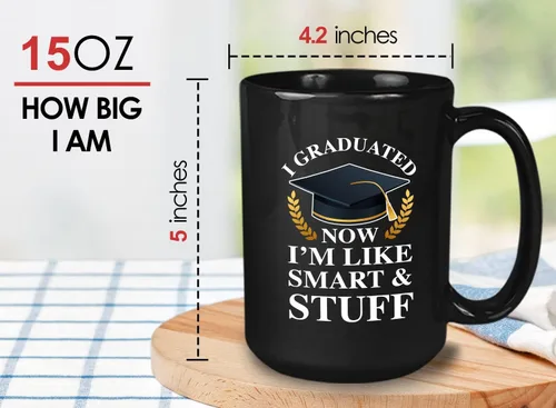 Miniatura 6 de Taza de café de graduación de 15 onzas, color negro, con texto en inglés «Now I'm Like Smart & Stuff – Chistes graduados divertidos, collage tonto