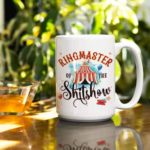 Miniatura 3 de Ringmaster of the Shitshow - Taza para el día de la madre, divertida taza de té sarcástica de cerámica blanca de 11 o 15 onzas para mujer