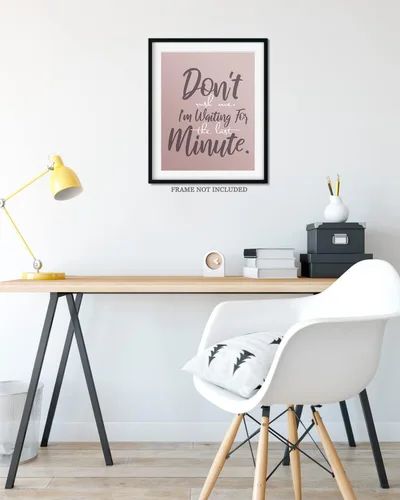 Miniatura 8 de Don't Rush Me - Funny Quotes Wall Art - Sarcastic Gifts - Office Wall Decor - Cubicle Wall Decorations - Funny Wall Decor for Men, Women, Teens