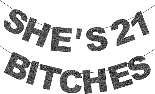 Decoraciones de 21 cumpleaños para ella – NO DIY – She's 21 Bitches Negro Glitter Banner divertido Feliz 21 cumpleaños fiesta cartel decoración