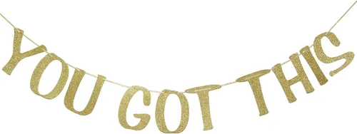 You Got This Banner - Decoración dorada con purpurina para el hogar, oficina, guardería, dormitorio de los niños, sala de juegos, decoración de pared