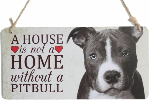 zhongfei Letrero de raza de perro "A House is Not A Home Without A Pitbull", adecuado para decoración de casa de perro (5 x 10 pulgadas)