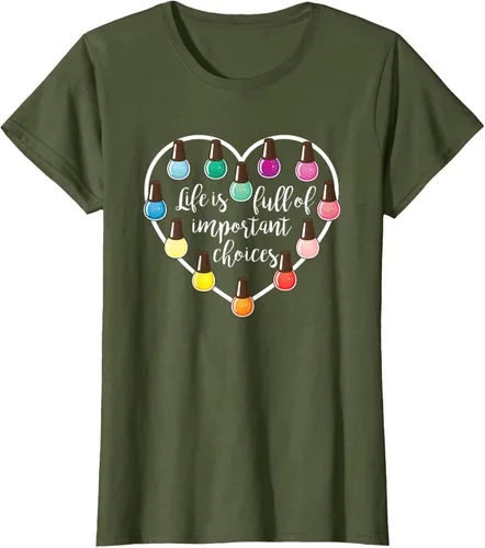 Miniatura 72 de Life Is Full Of Important Choices - Camiseta de regalo para esmalte de uñas