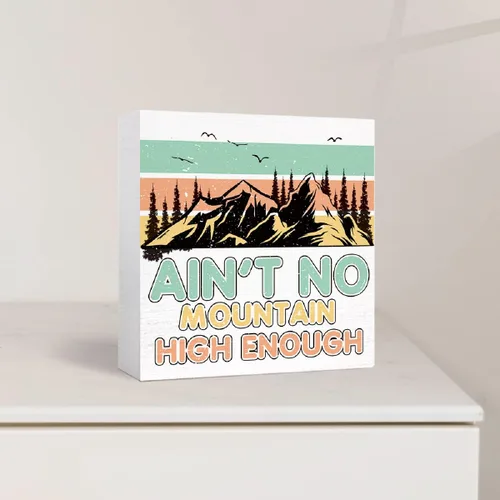 Miniatura 3 de Divertido letrero de madera para acampar con texto en inglés "Ain't No Mountain High Enough Bloque de madera para casa rodante, decoración