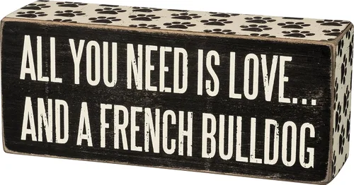 Primitives By Kathy Cartel de caja - All You Need Is Love and a French Bulldog - Blanco y negro