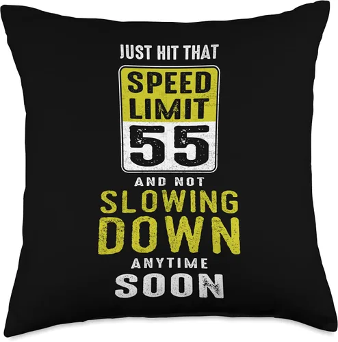Hit That Speed Limit Sign 55 Not Slowing Down 55th Almohada de cumpleaños, 18 x 18 pulgadas, multicolor