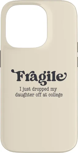 Miniatura 17 de Frágil - Carcasa para iPhone 16 con texto en inglés "I Just Ddrops My Daughter Off at College Parents
