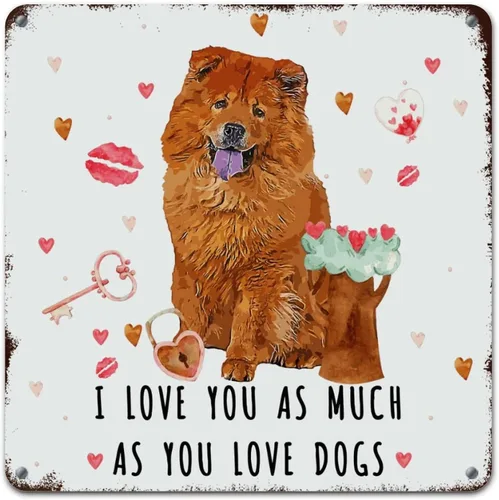 Miniatura 22 de Love Mails Chow Chow Dog Aluminum Art Signs I Love You As Much As You Love Dog Retro Vintage Art Wall Plaque Valentine Gift Metal Tin Sign for Kid