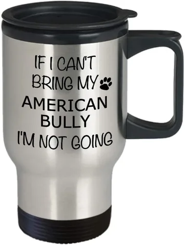 Miniatura 2 de HollyWood & Twine American Bully Gifts - Taza de café de viaje con aislamiento de acero inoxidable con texto en inglés "If I Can't Bring My I'm Not