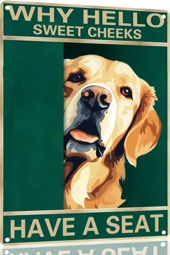 Miniatura 20 de Labrador Retriever - Letrero de metal con texto en inglés "Why Hello Sweet Cheeks Have A Seeks Have A Seeks" (1683)