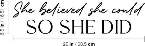 Miniatura 3 de Calcomanía de vinilo para pared, diseño con texto en inglés «She Believed She Could So She Did», 6.5 x 25 pulgadas, calcomanía inspiradora de moda