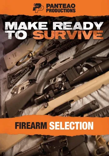 Panteao Productions: Prepárate para sobrevivir: Selección de armas de fuego - PMRS07 - Preparador - Entrenamiento de supervivencia - Superviviente -